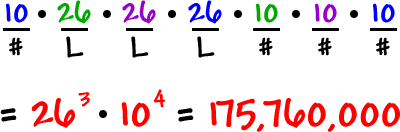 #  L  L  L  #  #  #  ...  10 * 26 * 26 * 26 * 10 * 10 * 10  ...  = 26^3 * 10^4 = 175,760,000