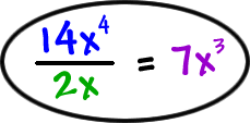 14x^4 / 2x = 7x^3