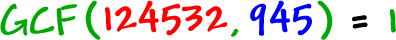 GCF( 124532 , 945 ) = 1