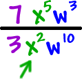 ( 7 x^5 w^3 ) / ( 3 x^2 w^10 )