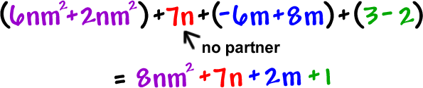 ( 6nm^2 + 2nm^2 ) + 7n + ( -6m + 8m ) + ( 3 - 2 ) = 6nm^2 + 7n + 2m + 1