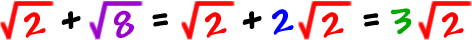 sqrt(2) + sqrt(8) = sqrt(2) + 2*sqrt(2) = 3*sqrt(2)