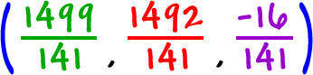 ( ( 1499 / 141 ) , ( 1492 / 141 ) , ( -16 / 141 ) )