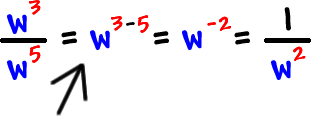 w^3 / w^5 = w^(3-5) = w^(-2) = 1 / w^2