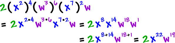 2 ( x^2 )^4 ( w^3 )^6 ( x^7 )^2 ( w ) = 2 ( x^22 ) ( w^19 )