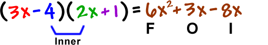 ( 3x - 4 )( 2x + 1 ) = 6x^2 + 3x - 8x...