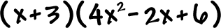 ( x + 3 ) ( 4x^2 - 2x + 6 )