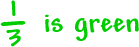 1/3 is green