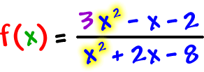 f( x ) = ( 3x^2 - x - 2 ) / ( x^2 + 2x - 8 )