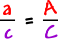( a / c ) = ( A / C )