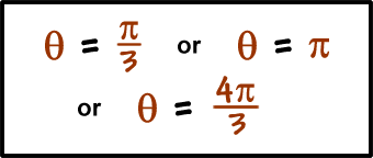 theta = pi / 3  or  theta = pi  or  theta = 4 * pi / 3