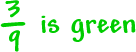 3/9 is green