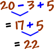 20 - 3 + 5 = 17 + 5 = 22