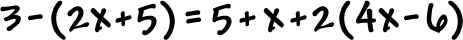 3 - ( 2x + 5 ) = 5 + x + 2 ( 4x - 6 )