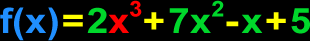 cubic polynomial f(x)=2x^3+7x^2-x+5